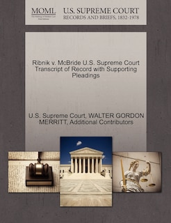 Couverture_Ribnik V. Mcbride U.s. Supreme Court Transcript Of Record With Supporting Pleadings