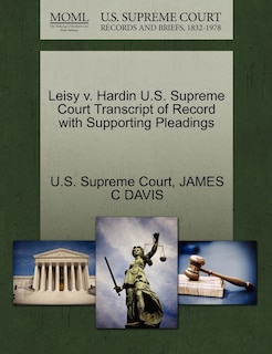Front cover_Leisy V. Hardin U.s. Supreme Court Transcript Of Record With Supporting Pleadings
