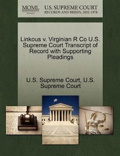 Linkous V. Virginian R Co U.s. Supreme Court Transcript Of Record With Supporting Pleadings