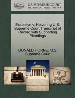 Couverture_Esselstyn V. Helvering U.s. Supreme Court Transcript Of Record With Supporting Pleadings