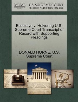 Couverture_Esselstyn V. Helvering U.s. Supreme Court Transcript Of Record With Supporting Pleadings