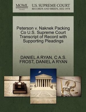 Peterson V. Naknek Packing Co U.s. Supreme Court Transcript Of Record With Supporting Pleadings