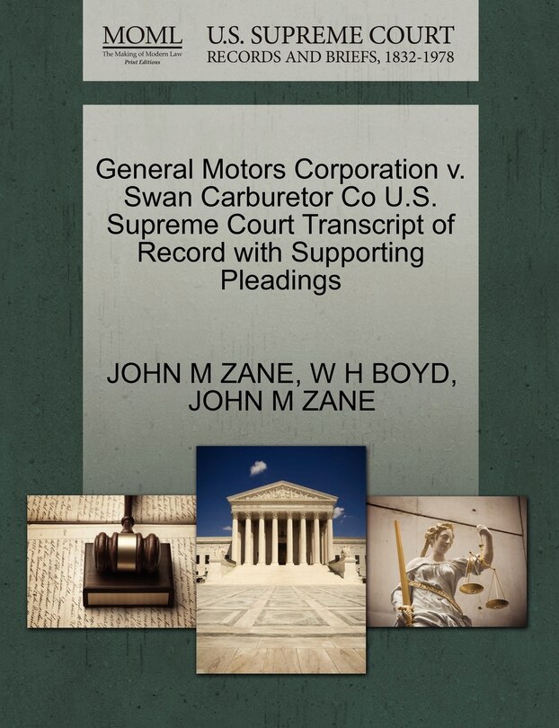 Couverture_General Motors Corporation V. Swan Carburetor Co U.s. Supreme Court Transcript Of Record With Supporting Pleadings