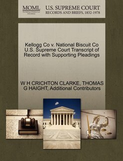 Front cover_Kellogg Co V. National Biscuit Co U.s. Supreme Court Transcript Of Record With Supporting Pleadings
