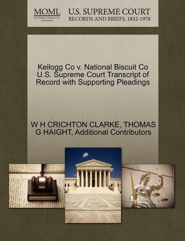 Front cover_Kellogg Co V. National Biscuit Co U.s. Supreme Court Transcript Of Record With Supporting Pleadings