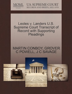 Couverture_Leoles V. Landers U.s. Supreme Court Transcript Of Record With Supporting Pleadings