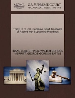Tracy, In Re U.s. Supreme Court Transcript Of Record With Supporting Pleadings