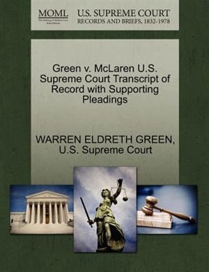 Green V. Mclaren U.s. Supreme Court Transcript Of Record With Supporting Pleadings
