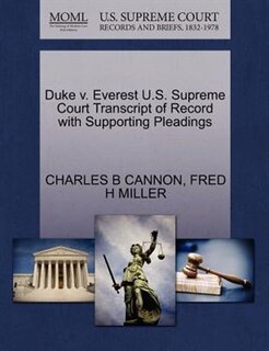 Duke V. Everest U.s. Supreme Court Transcript Of Record With Supporting Pleadings