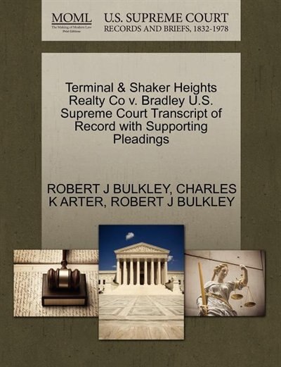 Terminal & Shaker Heights Realty Co V. Bradley U.s. Supreme Court Transcript Of Record With Supporting Pleadings