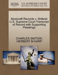 Front cover_Musicraft Records V. Shilkret U.s. Supreme Court Transcript Of Record With Supporting Pleadings