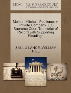 Meldon Mitchell, Petitioner, V. Flintkote Company. U.s. Supreme Court Transcript Of Record With Supporting Pleadings