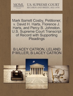 Front cover_Mark Barrett Cosby, Petitioner, V. David H. Harts, Florence J. Harts, And Percy B. Johnston. U.s. Supreme Court Transcript Of Record With Supporting Pleadings