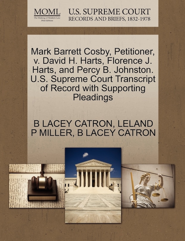 Front cover_Mark Barrett Cosby, Petitioner, V. David H. Harts, Florence J. Harts, And Percy B. Johnston. U.s. Supreme Court Transcript Of Record With Supporting Pleadings
