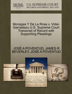 Couverture_Monagas Y De La Rosa v. Vidal-Garrastazu U.S. Supreme Court Transcript of Record with Supporting Pleadings