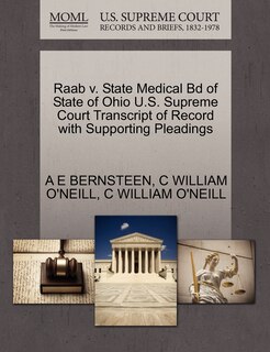 Couverture_Raab V. State Medical Bd Of State Of Ohio U.s. Supreme Court Transcript Of Record With Supporting Pleadings