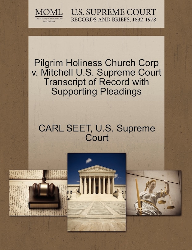 Front cover_Pilgrim Holiness Church Corp V. Mitchell U.s. Supreme Court Transcript Of Record With Supporting Pleadings
