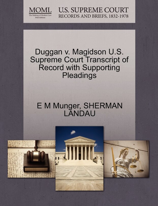 Front cover_Duggan V. Magidson U.s. Supreme Court Transcript Of Record With Supporting Pleadings