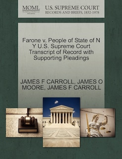 Front cover_Farone V. People Of State Of N Y U.s. Supreme Court Transcript Of Record With Supporting Pleadings
