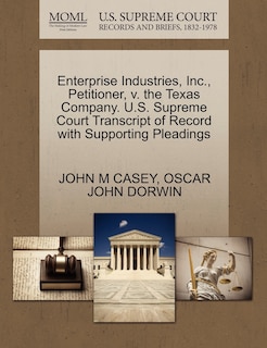 Front cover_Enterprise Industries, Inc., Petitioner, V. The Texas Company. U.s. Supreme Court Transcript Of Record With Supporting Pleadings