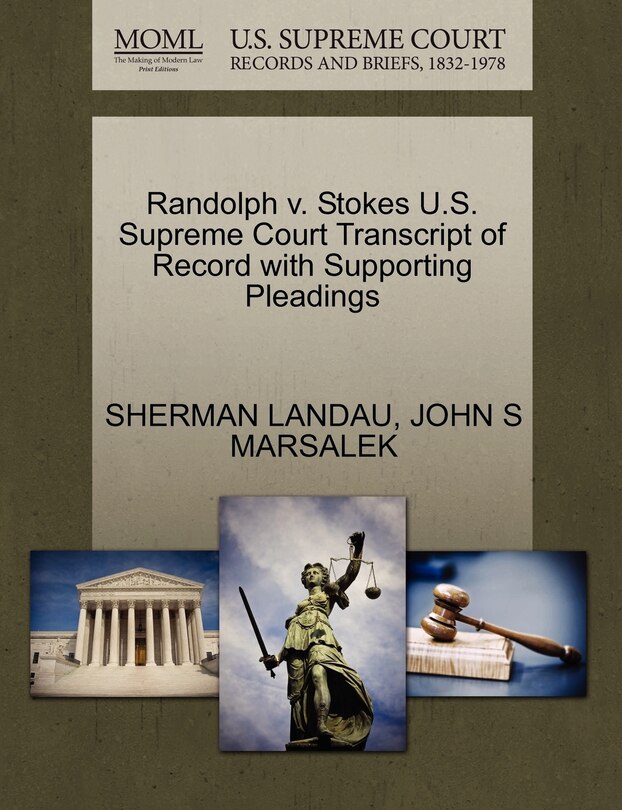 Couverture_Randolph V. Stokes U.s. Supreme Court Transcript Of Record With Supporting Pleadings