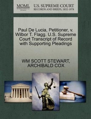 Couverture_Paul De Lucia, Petitioner, V. Wilbor T. Flagg. U.s. Supreme Court Transcript Of Record With Supporting Pleadings