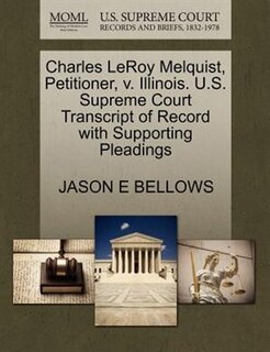 Charles Leroy Melquist, Petitioner, V. Illinois. U.s. Supreme Court Transcript Of Record With Supporting Pleadings
