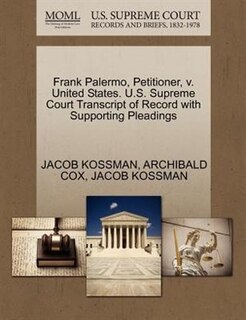 Frank Palermo, Petitioner, V. United States. U.s. Supreme Court Transcript Of Record With Supporting Pleadings