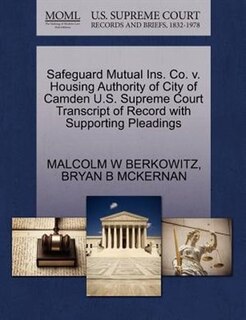 Safeguard Mutual Ins. Co. V. Housing Authority Of City Of Camden U.s. Supreme Court Transcript Of Record With Supporting Pleadings