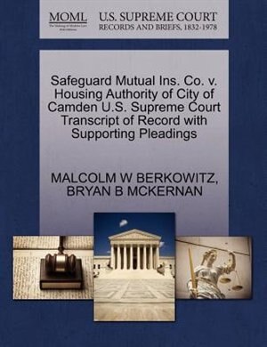 Safeguard Mutual Ins. Co. V. Housing Authority Of City Of Camden U.s. Supreme Court Transcript Of Record With Supporting Pleadings