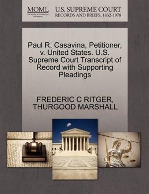 Front cover_Paul R. Casavina, Petitioner, V. United States. U.s. Supreme Court Transcript Of Record With Supporting Pleadings