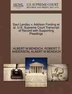 Saul Landau V. Addison Fording Et Al. U.s. Supreme Court Transcript Of Record With Supporting Pleadings by ALBERT M BENDICH