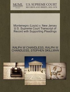 Montenegro (louis) V. New Jersey U.s. Supreme Court Transcript Of Record With Supporting Pleadings