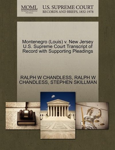 Montenegro (louis) V. New Jersey U.s. Supreme Court Transcript Of Record With Supporting Pleadings