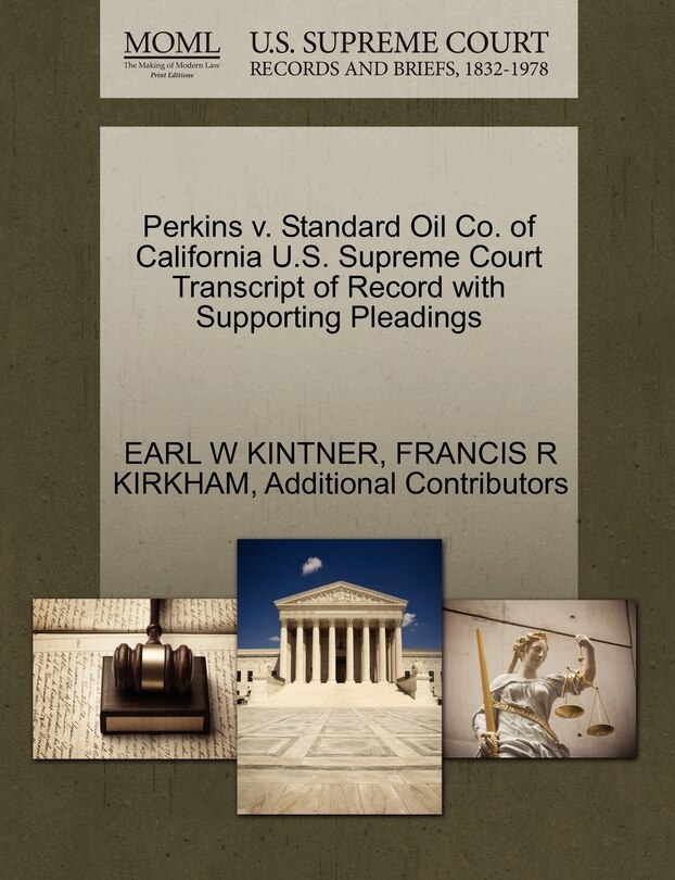 Couverture_Perkins V. Standard Oil Co. Of California U.s. Supreme Court Transcript Of Record With Supporting Pleadings