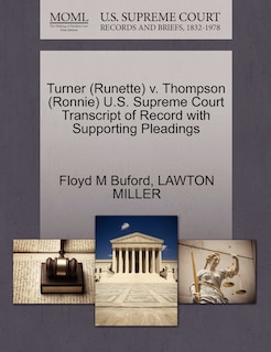 Couverture_Turner (runette) V. Thompson (ronnie) U.s. Supreme Court Transcript Of Record With Supporting Pleadings