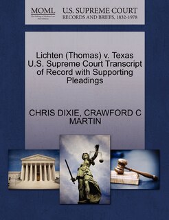 Front cover_Lichten (thomas) V. Texas U.s. Supreme Court Transcript Of Record With Supporting Pleadings