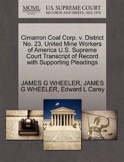 Cimarron Coal Corp. V. District No. 23, United Mine Workers Of America U.s. Supreme Court Transcript Of Record With Supporting Pleadings