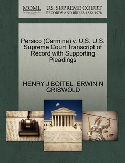 Front cover_Persico (carmine) V. U.s. U.s. Supreme Court Transcript Of Record With Supporting Pleadings