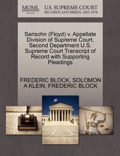 Couverture_Sarisohn (floyd) V. Appellate Division Of Supreme Court, Second Department U.s. Supreme Court Transcript Of Record With Supporting Pleadings
