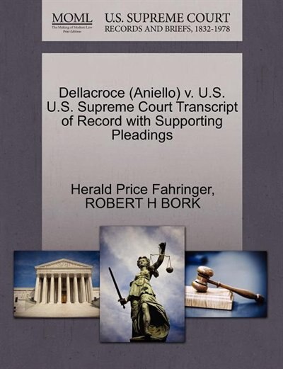 Dellacroce (aniello) V. U.s. U.s. Supreme Court Transcript Of Record With Supporting Pleadings