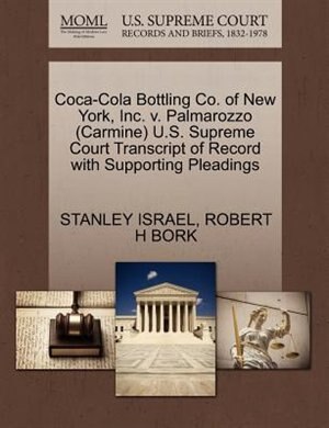 Coca-cola Bottling Co. Of New York, Inc. V. Palmarozzo (carmine) U.s. Supreme Court Transcript Of Record With Supporting Pleadings
