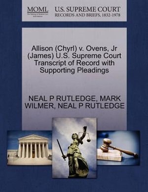 Allison (chyrl) V. Ovens, Jr (james) U.s. Supreme Court Transcript Of Record With Supporting Pleadings