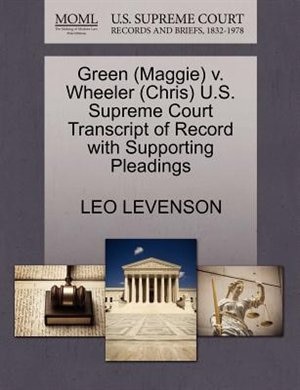 Green (maggie) V. Wheeler (chris) U.s. Supreme Court Transcript Of Record With Supporting Pleadings