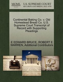 Couverture_Continental Baking Co. V. Old Homestead Bread Co. U.s. Supreme Court Transcript Of Record With Supporting Pleadings
