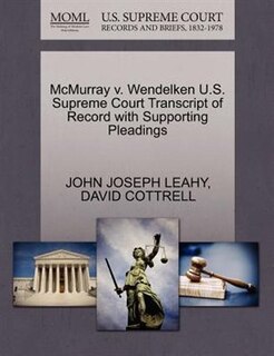 Couverture_Mcmurray V. Wendelken U.s. Supreme Court Transcript Of Record With Supporting Pleadings