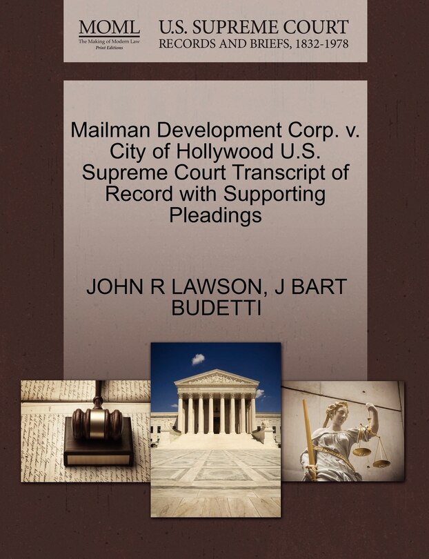 Couverture_Mailman Development Corp. V. City Of Hollywood U.s. Supreme Court Transcript Of Record With Supporting Pleadings