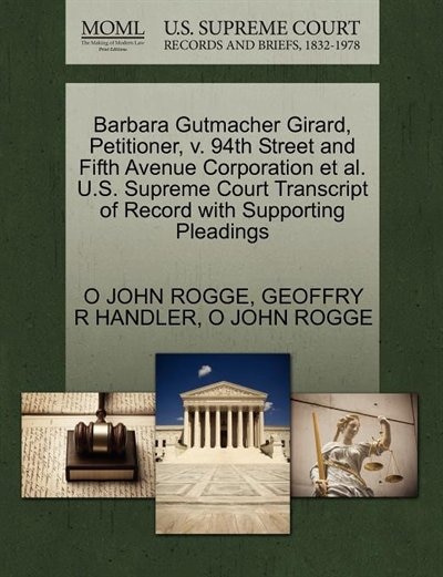 Barbara Gutmacher Girard, Petitioner, V. 94th Street And Fifth Avenue Corporation Et Al. U.s. Supreme Court Transcript Of Record With Supporting Pleadings