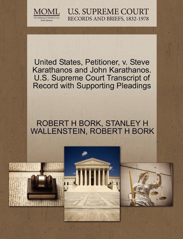Couverture_United States, Petitioner, V. Steve Karathanos And John Karathanos. U.s. Supreme Court Transcript Of Record With Supporting Pleadings