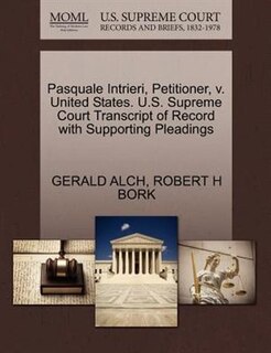 Pasquale Intrieri, Petitioner, V. United States. U.s. Supreme Court Transcript Of Record With Supporting Pleadings